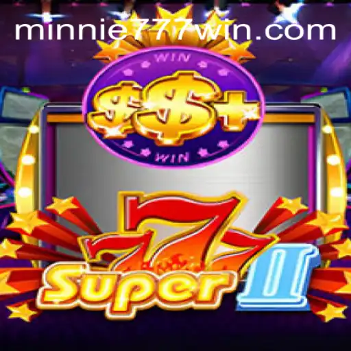 Descubra as Emoções de Super777II: Tudo o que Você Precisa Saber